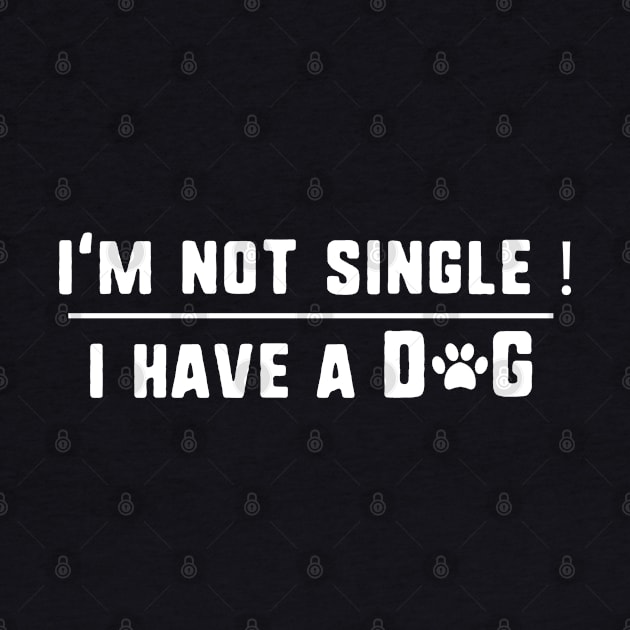 I'm not single ! i have a dog by uniqueversion